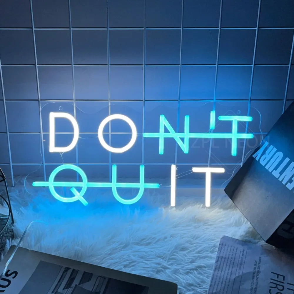 DON'T QUIT DO IT